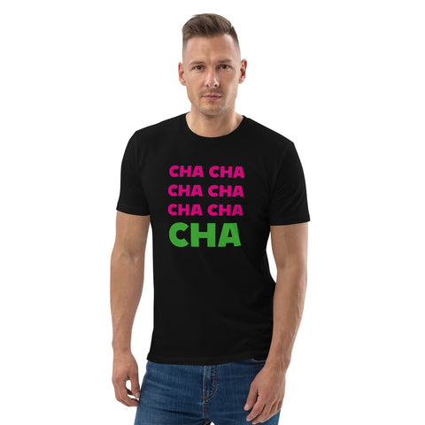 CHA CHA CHA T-Shirt