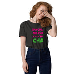 CHA CHA CHA T-Shirt