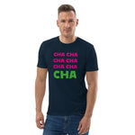 CHA CHA CHA T-Shirt