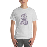 Work Hard Stay Humble T-Shirt