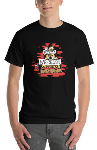 In Pizza We Crust T-Shirt