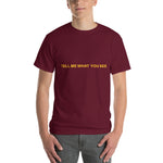 Tell Me What You See T-Shirt