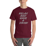 Have a Drink T-Shirt