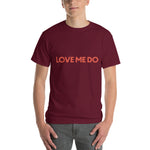 Love Me Do T-Shirt