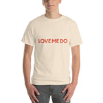 Love Me Do T-Shirt