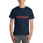 Love Me Do T-Shirt