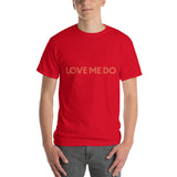 Love Me Do T-Shirt