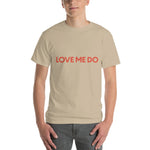 Love Me Do T-Shirt