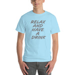 Have a Drink T-Shirt