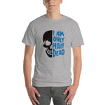 Half Dead T-Shirt