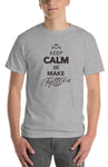 Keep Calm and Make Tattoos T-Shirt