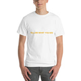 Tell Me What You See T-Shirt