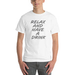 Have a Drink T-Shirt