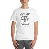 Have a Drink T-Shirt