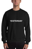 Yesterday Sweatshirt