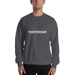 Yesterday Sweatshirt