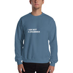 I am Not a Drummer Sweatshirt