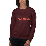 Love Me Do Sweatshirt