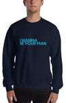 Your Man Sweatshirt