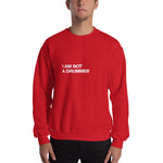 I am Not a Drummer Sweatshirt