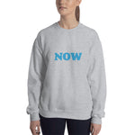 Now Sweatshirt