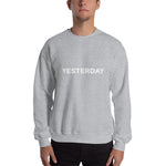 Yesterday Sweatshirt