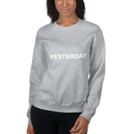 Yesterday Sweatshirt