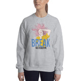 Break The Stereotype Sweatshirt