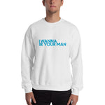 Your Man Sweatshirt