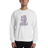 Work Hard Stay Humble Sweatshirt