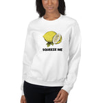 Squeeze Me Sweatshirt