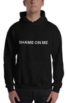 Shame on Me Hoodie