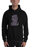 Work Hard Stay Humble Hoodie