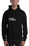 I am Not a Drummer Hoodie