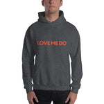 Love Me Do Hoodie