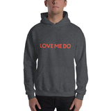 Love Me Do Hoodie