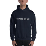 Shame on Me Hoodie