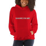 Shame on Me Hoodie