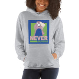 Never Forever Hoodie