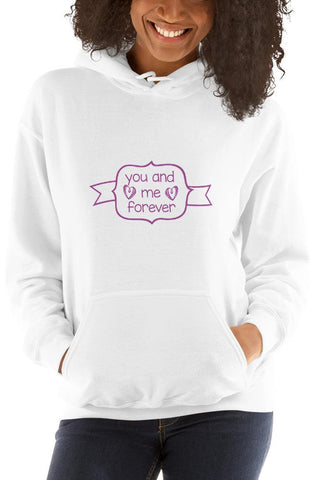 You and Me Forever Hoodie