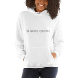 Shame on Me Hoodie