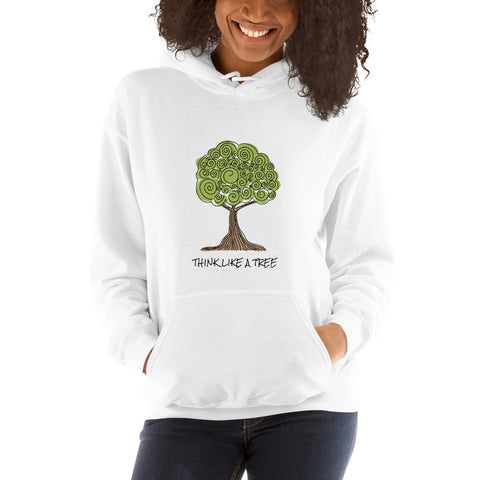 Think Like a Tree Hoodie