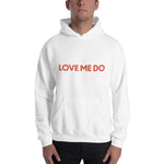 Love Me Do Hoodie