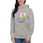 Break The Stereotype Premium Hoodie