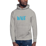 Wait Premium Hoodie