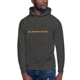 Tell Me What You See Premium Hoodie