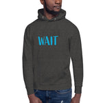 Wait Premium Hoodie