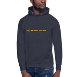 Tell Me What You See Premium Hoodie