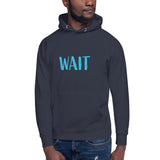 Wait Premium Hoodie