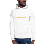 Tell Me What You See Premium Hoodie